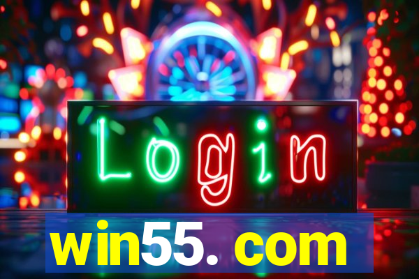 win55. com